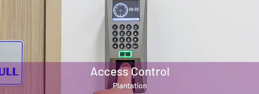  Access Control Plantation