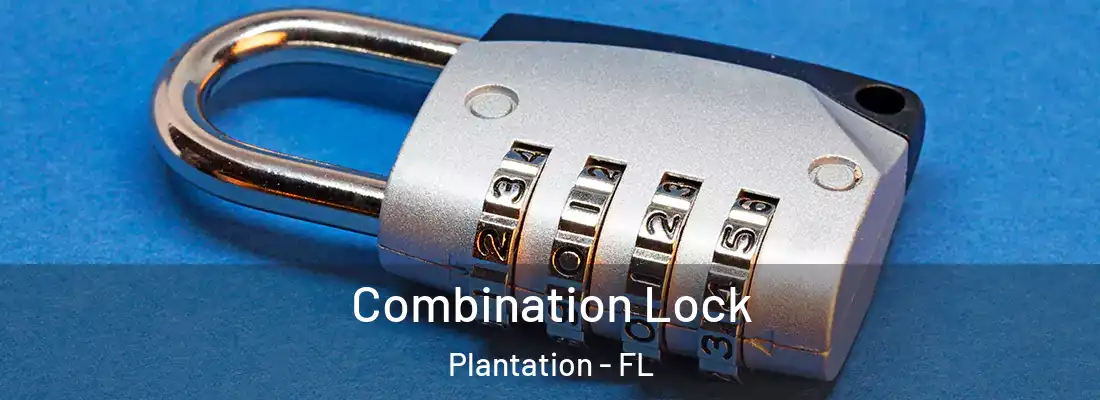 Combination Lock Plantation - FL