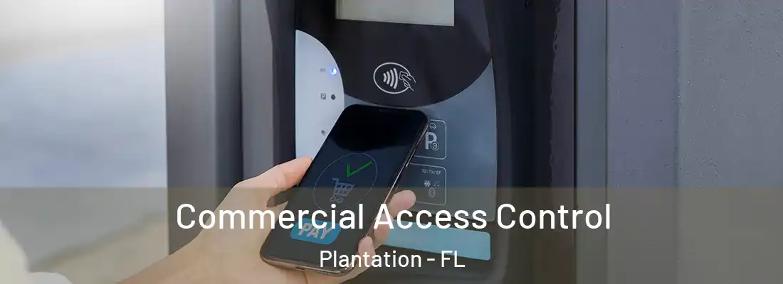  Commercial Access Control Plantation - FL