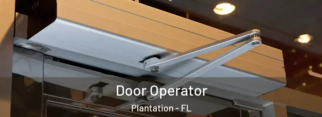  Door Operator Plantation - FL