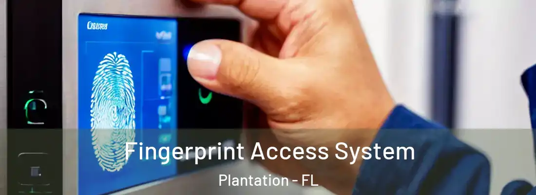  Fingerprint Access System Plantation - FL