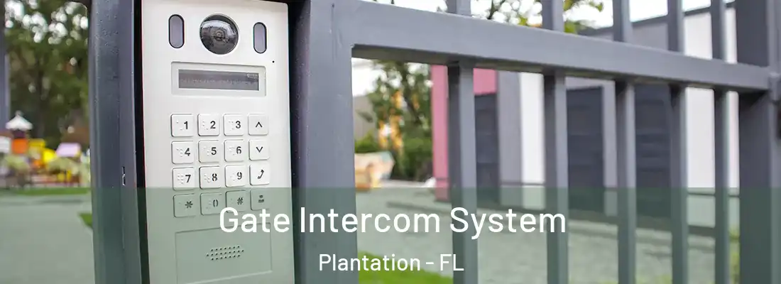  Gate Intercom System Plantation - FL