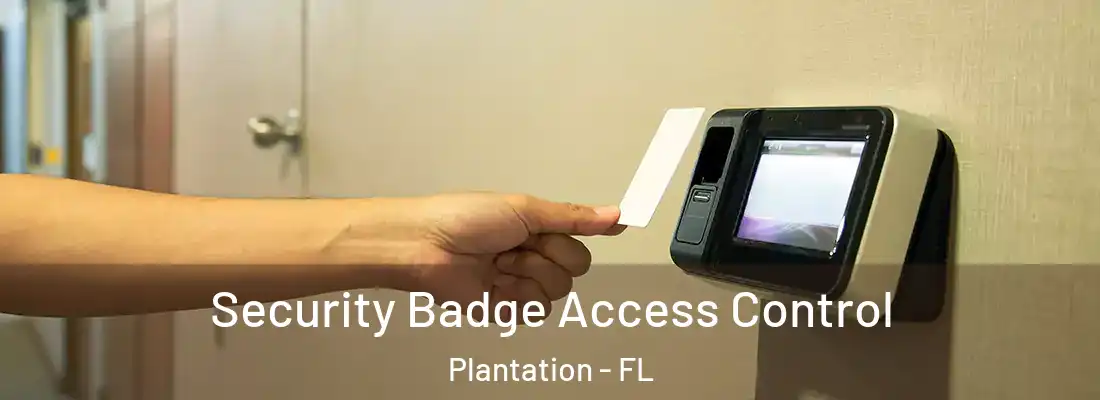  Security Badge Access Control Plantation - FL