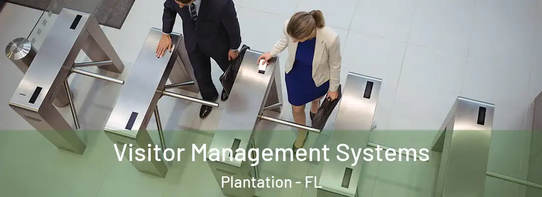  Visitor Management Systems Plantation - FL